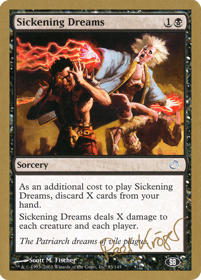 WorldChampionshipDecks2003⭐︎PeerKroger Sickening Dreams (Peer Kroger) (SB) [World Championship Decks 2003]